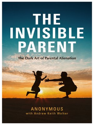 cover image of The Invisible Parent
